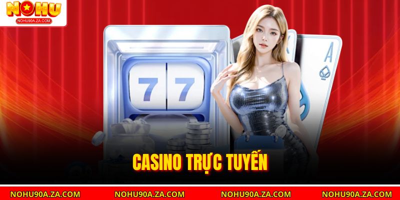 Casino trực tuyến