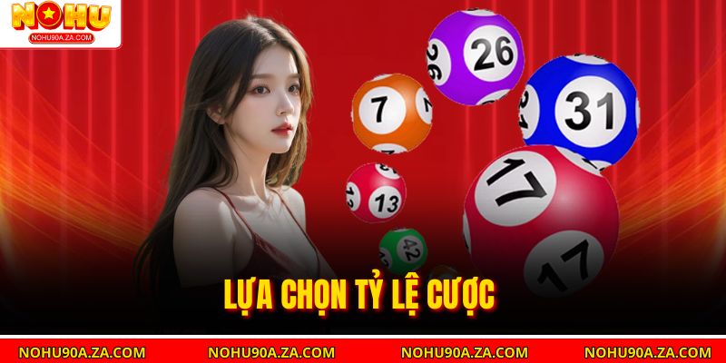 Lựa chọn tỷ lệ cược 