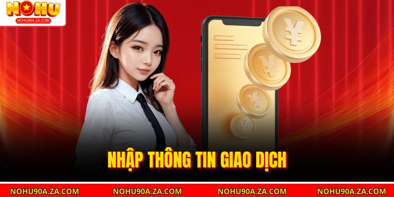 Nhập thông tin giao dịch