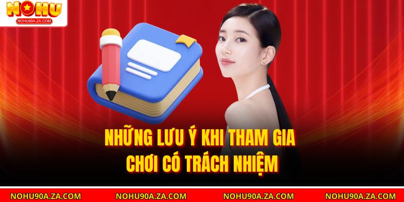 Chơi Có Trách Nhiệm: Bí Quyết An Toàn Khi Anh Em Cá Cược 4 Những Lưu Ý Khi Tham Gia Chơi Có Trách Nhiệm