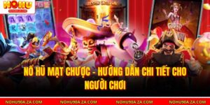 Nổ Hũ Mạt Chược – Hướng Dẫn Chi Tiết Cho Người Chơi